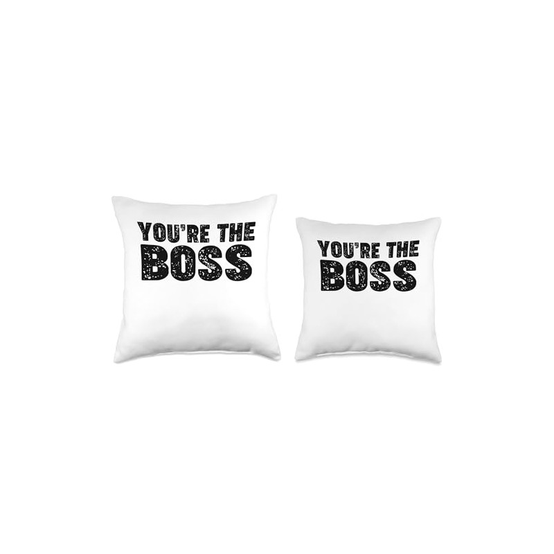 You're the Boss Throw Pillow