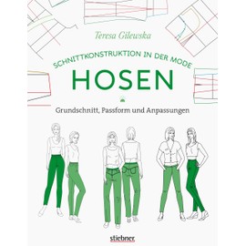 Schnittkonstruktion in der Mode: Hosen. Grundschnitt, Passform und Anpassungen. Sitzt perfekt: So lernen Sie, Hosen zu nähen, die zu Ihrer individuellen Körperform passen! Nähanleitungen für Anfänger