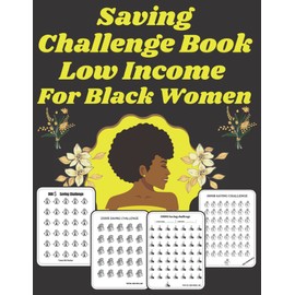 Saving Challenge Book Low Income For Black Women: Savings Book, 50 Savings Envelopes for Money, Ultimate Book of Savings Challenges Tracker, Savings ... Challenge Planner, Adventure Challenge Book