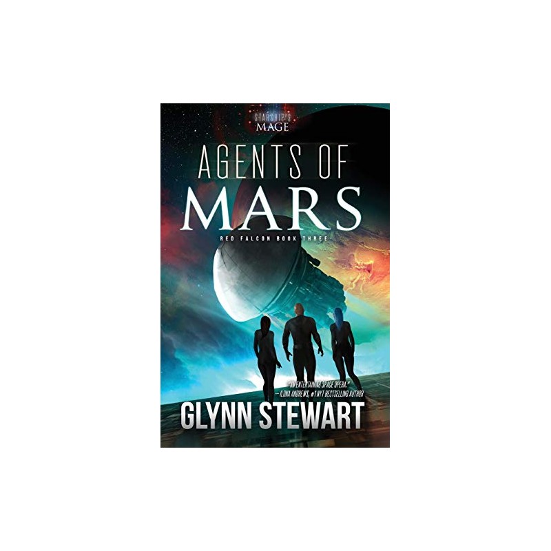Agents of Mars: A Starship's Mage Universe Novel: 3