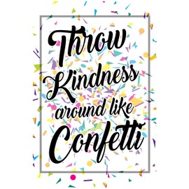 Classroom Posters Throw Kindness Around Like Confetti Growth Mindset Poster School Decorations Kids Motivational Inspirational Teacher Supplies Kindergarten Teachers Educational Toddlers Mindsets P015