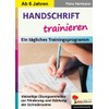 Handschrift trainieren: Vielseitige Übungseinheiten zur Förderung und Stärkung der Schreibroutine