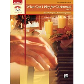 What Can I Play for Christmas?, Bk 2: 10 Easily Prepared Piano Arrangements (Sacred Performer Collections)