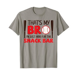 Funny Baseball Brother That's My Bro Here for Snack Bar T-Shirt