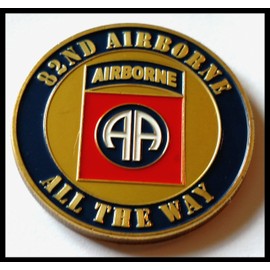 Army 82nd Airborne All The Way Military Challenge Honor Coin