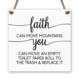 6x6 Acrylic Faith Can Move Mountains Funny Bathroom Signs, Funny Toilet Paper Restroom Sign, Black & White Farmhouse Bathroom Decor, Christian Wall Art, Cute Rustic Hanging Faith Wall Decor, Made USA