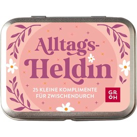 Alltagsheldin: 25 kleine Komplimente für zwischendurch | Kleines Geschenk für Frauen, liebe Freundinnen, Schwestern, ... | Mut und Selbstbewusstsein für zwischendurch
