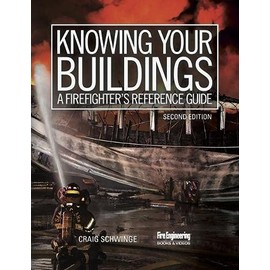 Knowing Your Buildings: A Firefighter's Reference Guide