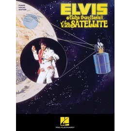 Elvis Presley - Aloha from Hawaii: Piano/Vocal/Guitar