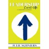 Leadership Level-Up: A Quarterly Journal