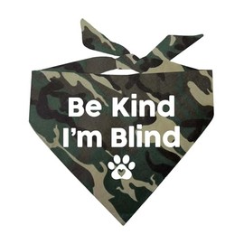 Be Kind I'm Blind Dog Bandana (Camo, OS 352)