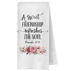 ChenCraty Christian Friendship Gifts for Women Kitchen Towels, a Sweet Friendship Refreshes The Soul Decorative Dish Tea Towels for Kitchen, Best Friends Bestie BFF Gifts, 16x24 Inches