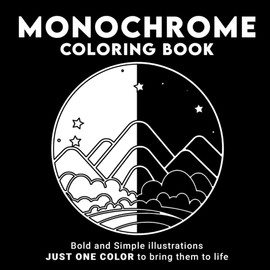 Monochrome Coloring Book: A Tasty Mexican-Themed Coloring Pages for Feel-Good Fun