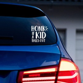 Vinyl Wall Art Decal - Honk If A Kid Falls Out - 5" x 5 - Sarcastic Cute Funny Adult Joke Quote Sticker for Family Cars Minivan Rear Window Car Bumper Stroller Decor (White)