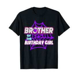 Birthday Girl Brother Of The Birthday Girl Spider Party T-Shirt
