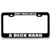 Custom Brother - Don't Mess with A Deck Hand Career