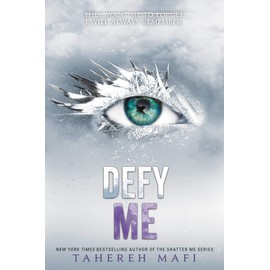 Defy Me (Shatter Me Book 5)