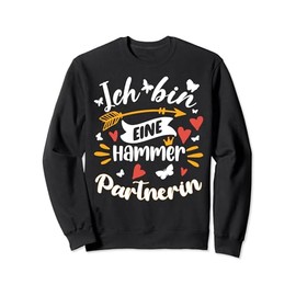 Eine Hammer Partnerin Kleines Süßes Geschenk Für Partnerin Sweatshirt