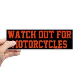 CafePress Watch Out for Motorcycles Sticker (Bumper) 10"x3" Rectangle Vinyl Bumper Sticker Car Decal