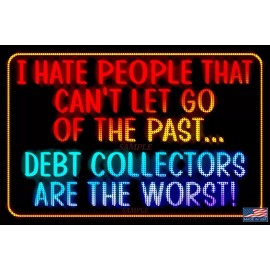 Handmade DEBT COLLECTORS! METAL SIGN USA MADE! 8"X12" FUNNY MAN CAVE BAR SHE SHED GARAGE