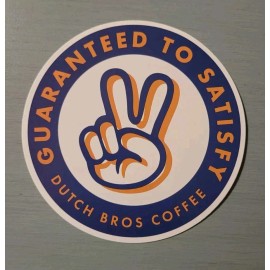 NEW Dutch Bros Sticker Guaranteed To Satisfy Circle Blue Florida Grand Openings