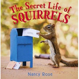 The Secret Life of Squirrels