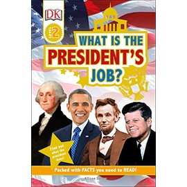 DK Readers L2: What is the President's Job? (DK Readers Level 2)