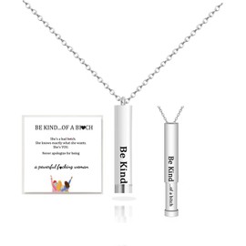 Be Kind...Of A Bich - Hidden Message Necklace, Stainless Steel Encouragement Mantra Cylinder Tube Pendant Necklace With Hidden Message 3D Engraving Vertical Bar Necklace Friendship Jewelry Gift for