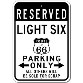 OLDSMOBILE LIGHT SIX Route 66 Reserved Parking Sign, Metal Novelty Sign, Man Cave Wall Decor, Garage Sign - 10x14 inches