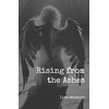 Rising from the Ashes: A Journey of Healing after Emotional