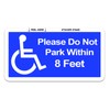 Please Do Not Park Within 8 Feet - Handicapped Disabled
