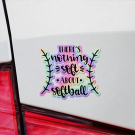 Holographic Decal Stickers Of Theres Nothing Soft About Softball Premium Waterproof Vinyl Decal Stickers For Laptop Phone Accessory Helmet Car Window Mug Tuber Cup Door Wall Dec ANDVER3c57121HO110422
