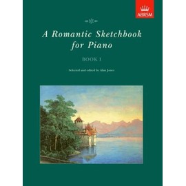 A Romantic Sketchbook for Piano, Book I: Grades 1, 2 Bk. 1