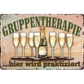 Weatherproof 30 x 20 cm Tin Sign - For Prosecco, Champagne Lovers and Connoisseurs - Funny Saying - "Gruppentherapie, hier wird praktiziert!"