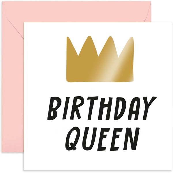 Old English Co. Funny Happy Birthday Card for Her - Birthday Queen Gold Crown for Sister, Daughter, Niece, Mum, Auntie, Nan | Blank Inside with Envelope