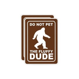 eDesign 2-Pack Don't Pet The Fluffy Dude Sasquatch Bigfoot Funny Sticker Decal - 4 Inches - Bigfoot Stickers for Car Truck SUV Van Window Bumper Wall Laptop Tablet Cup Tumbler and Any Smooth Surface