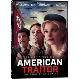 AMERICAN TRAITOR: TRIAL OF AXIS SALLY