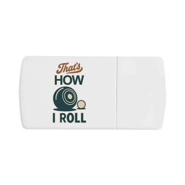 'Thats How I Roll Lawn Bowls' Pill Box with Tablet Splitter (PI00035297)