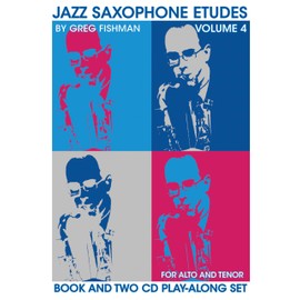 Jazz Saxophone Etudes Volume 4