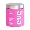 Eve Wellness Turn Me On Cap X 60