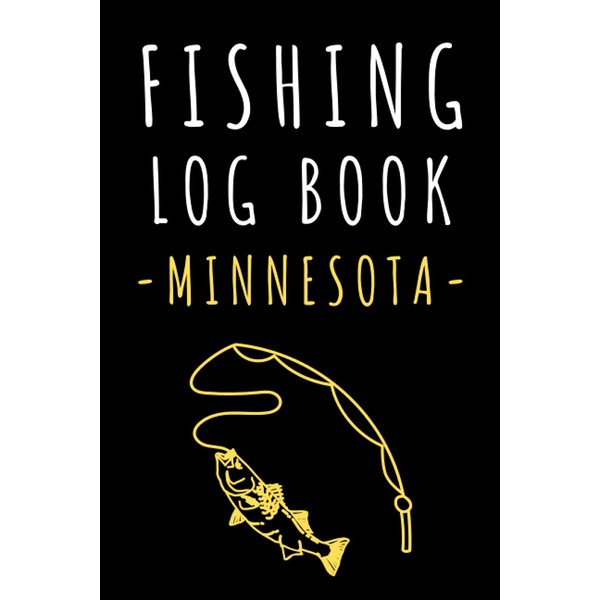Fishing Log Book Minnesota: Fishing Journal With Prompts To Record