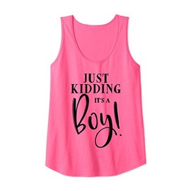 Womens Just Kidding It's A Boy Funny Gender Reveal Surprise Pink Tank Top