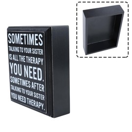 Funny Sister Gifts - 5.9 x 5.1 Inches Wood Sayings Sign Decorative for Home - Sometimes Talking to Your Sister Is All the Therapy You Need - Funny Gift for Sister