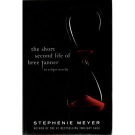 The Short Second Life of Bree Tanner: An Eclipse Novella