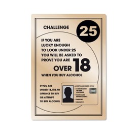 Challenge 25 Sign Gold A4 297 x 210mm Alcohol Law Sign Pub Bar Restaurant