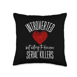 Introverted But Willing To Discuss Serial Killers True Crime Throw Pillow