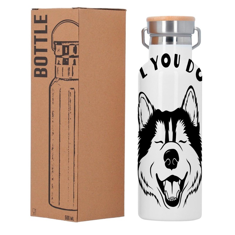 Edelstahl Thermo Isolierte Trinkflasche - Howl You doing ? Dog