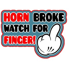 Horn Broken Watch for Finger Bumper Sticker Toolbox Sticker Window Sticker Laptop Sticker