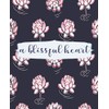 A Blissful Heart: Floral Lotus Writing Notebook Journal, Inspirational College