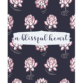 A Blissful Heart: Floral Lotus Writing Notebook Journal, Inspirational College Ruled Notebook, Floral Notebook for Journaling, School and Work Notebook, 7.5 x 9.25 Inches